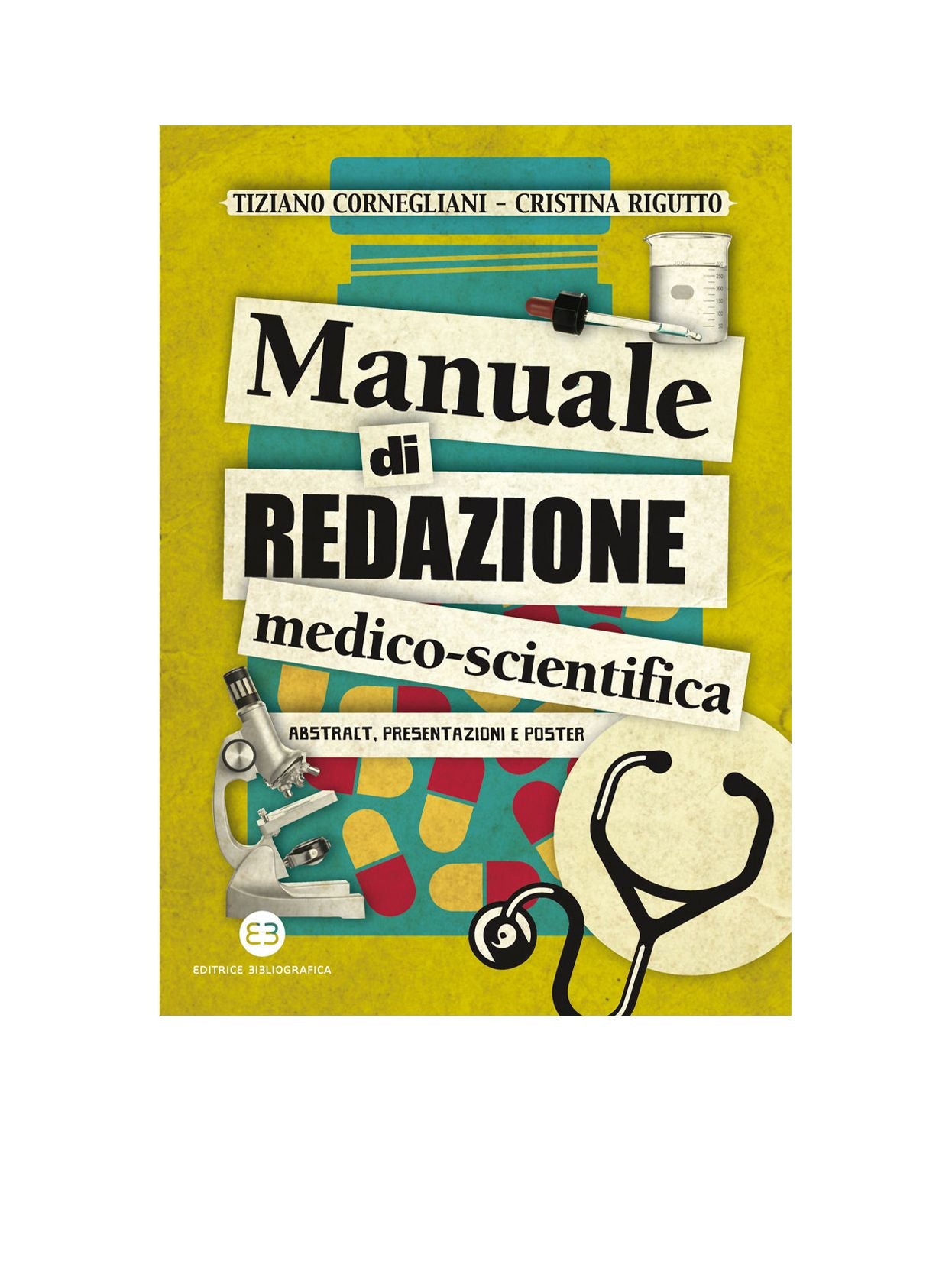 Manuale di redazione medico-scientifica: Abstract, presentazioni e poster
