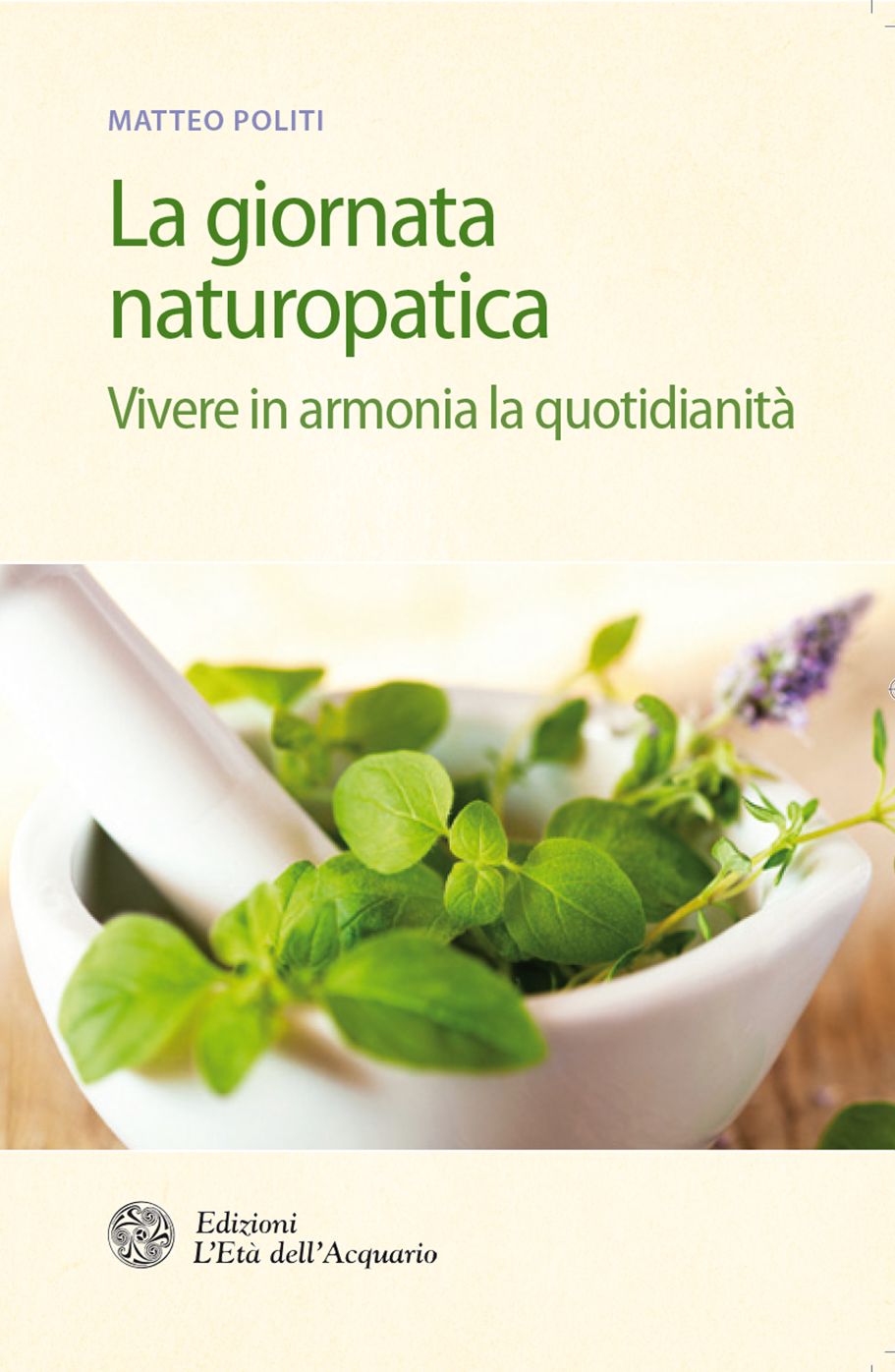 La giornata naturopatica: Vivere in armonia la quotidianità