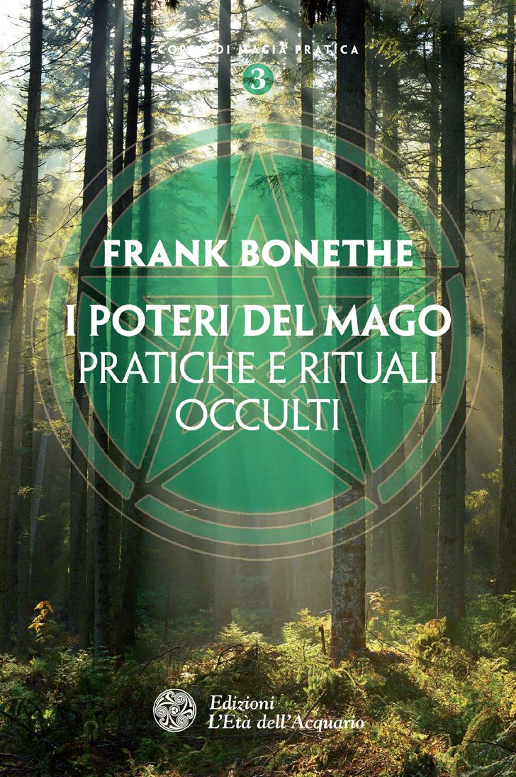 I poteri del mago: Pratiche e rituali occulti