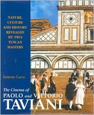 Cinema of Paolo and Vittorio Taviani: Nature, Culture and History Revealed by Two Tuscan Masters