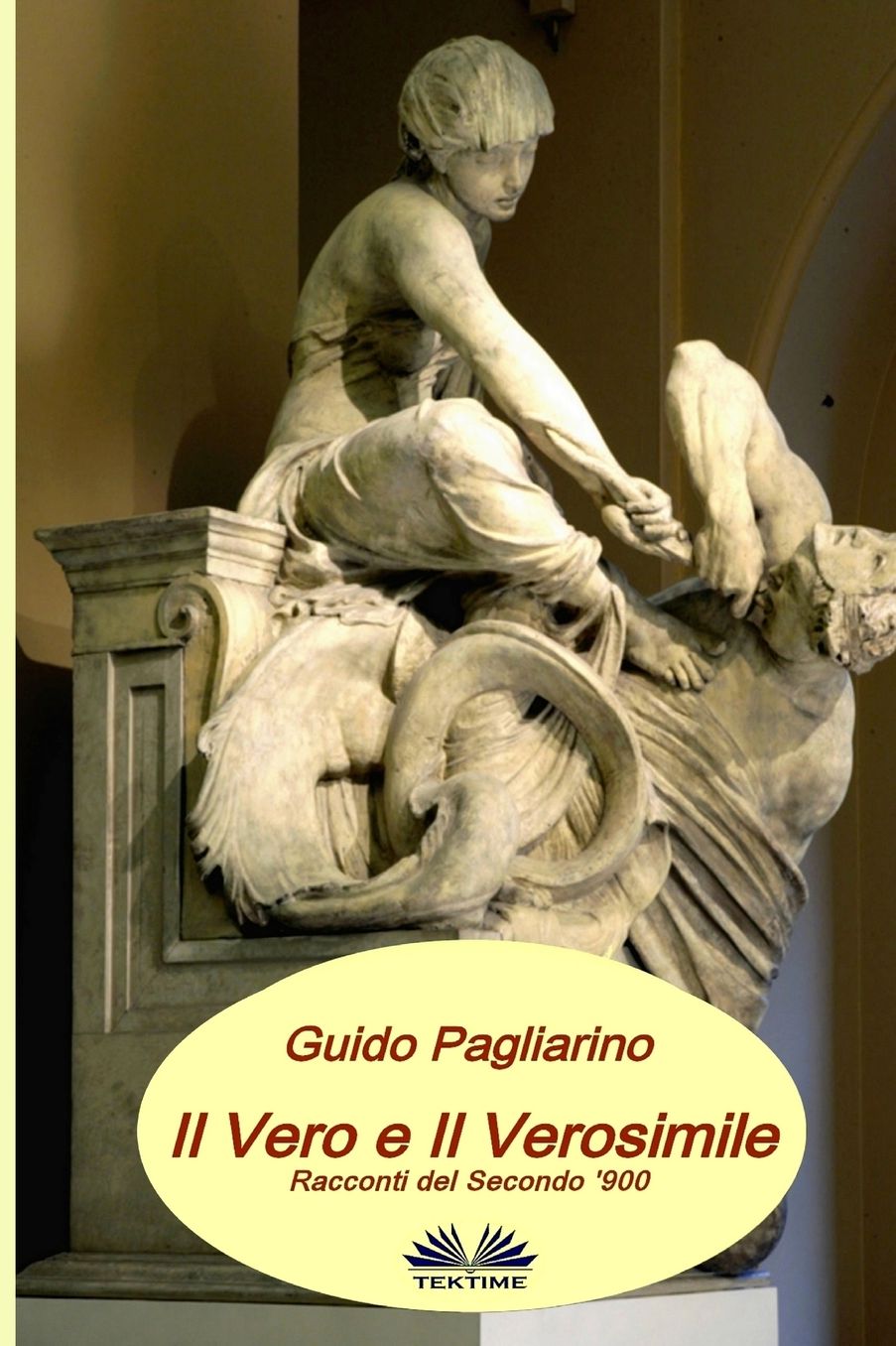 Il Vero e il Verosimile: Racconti del Secondo '900