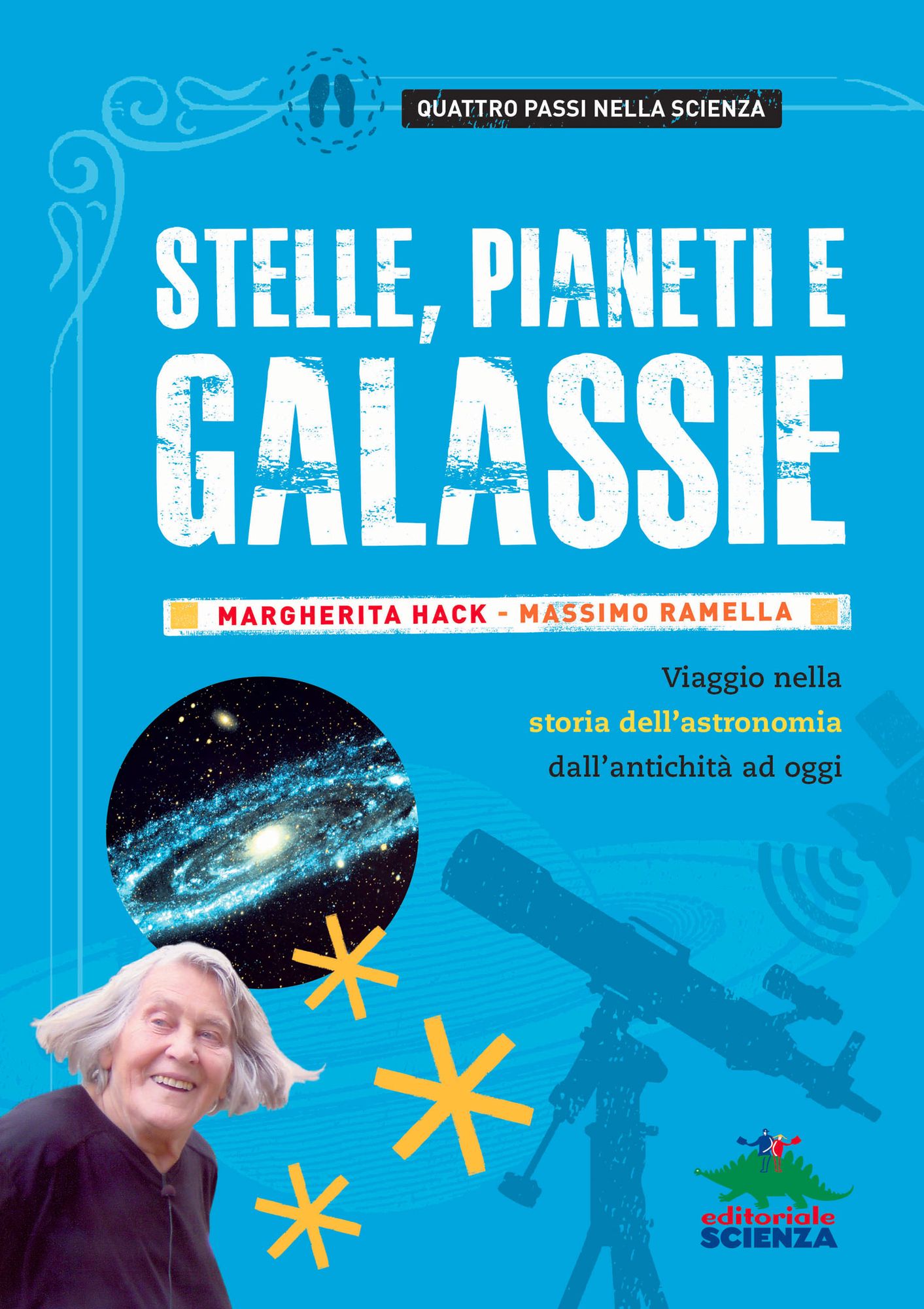 Stelle, pianeti e galassie: Viaggio nella storia dell'astronomia dall'antichità ad oggi