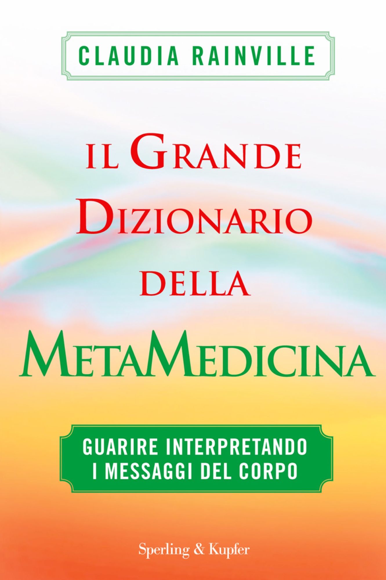 Il grande dizionario della metamedicina