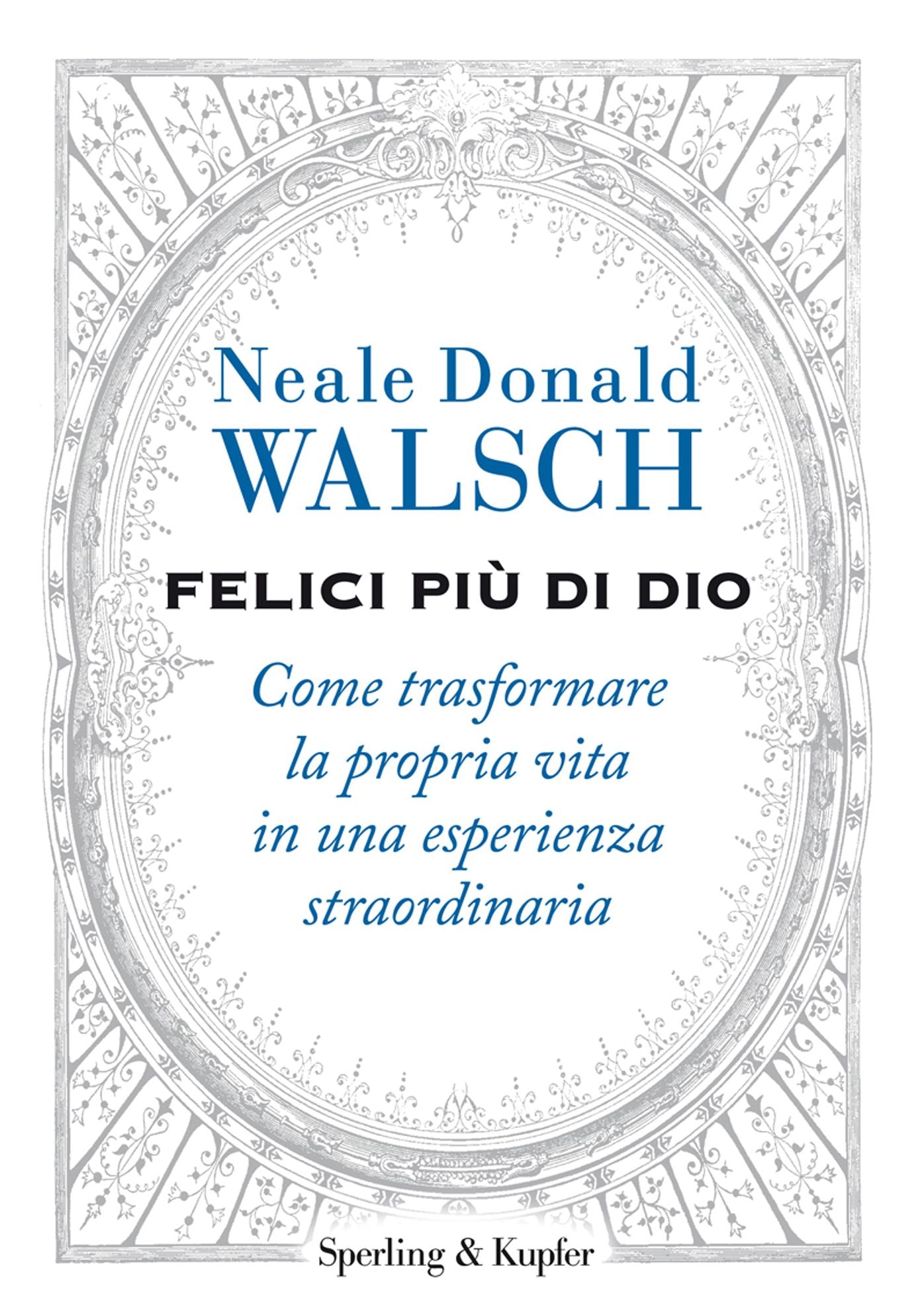 Felici più di Dio