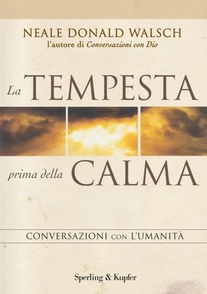 La tempesta prima della calma