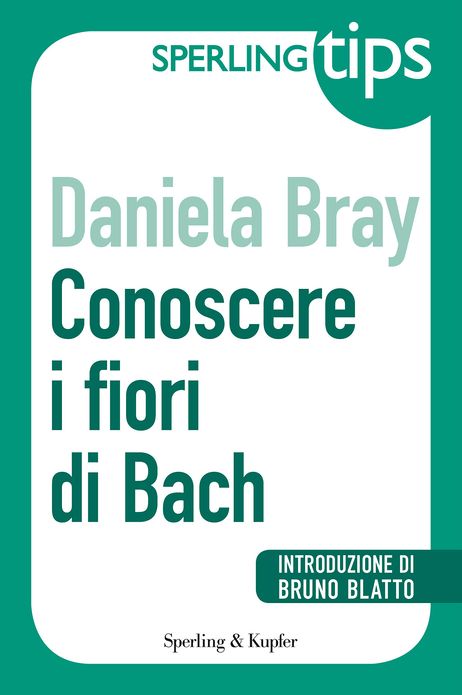 Conoscere i fiori di Bach - Sperling Tips