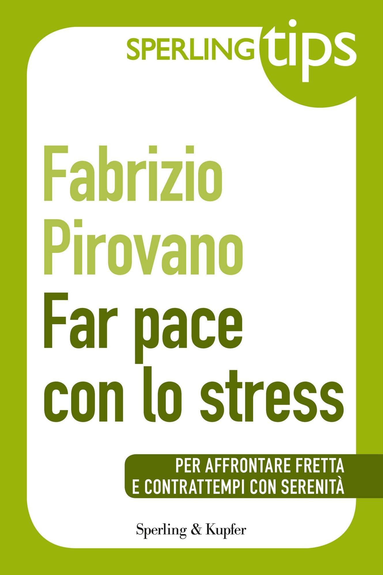 Far pace con lo stress - Sperling Tips