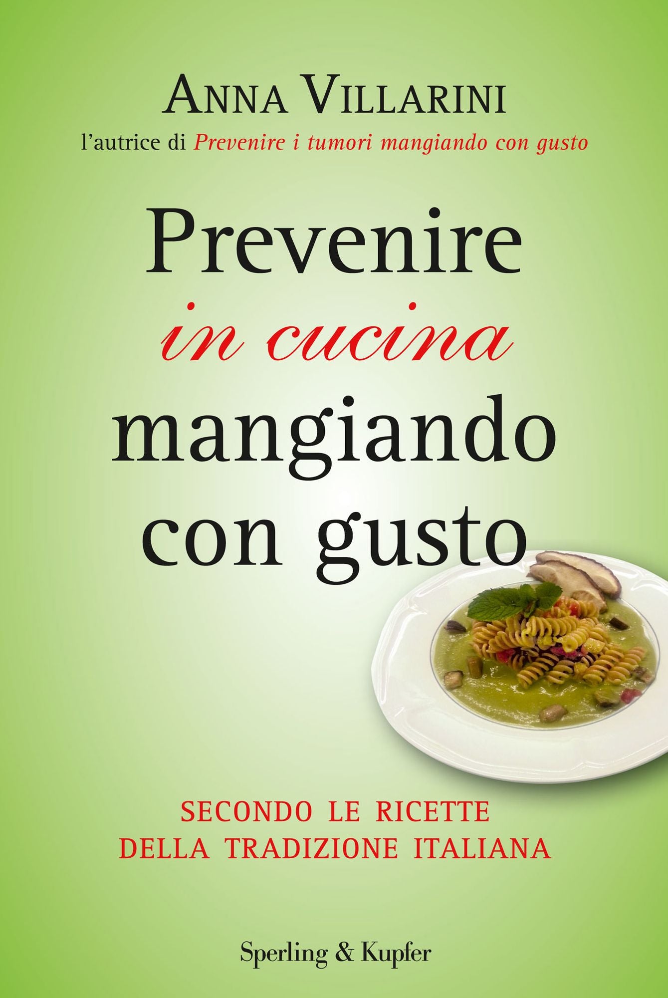 Prevenire in cucina mangiando con gusto