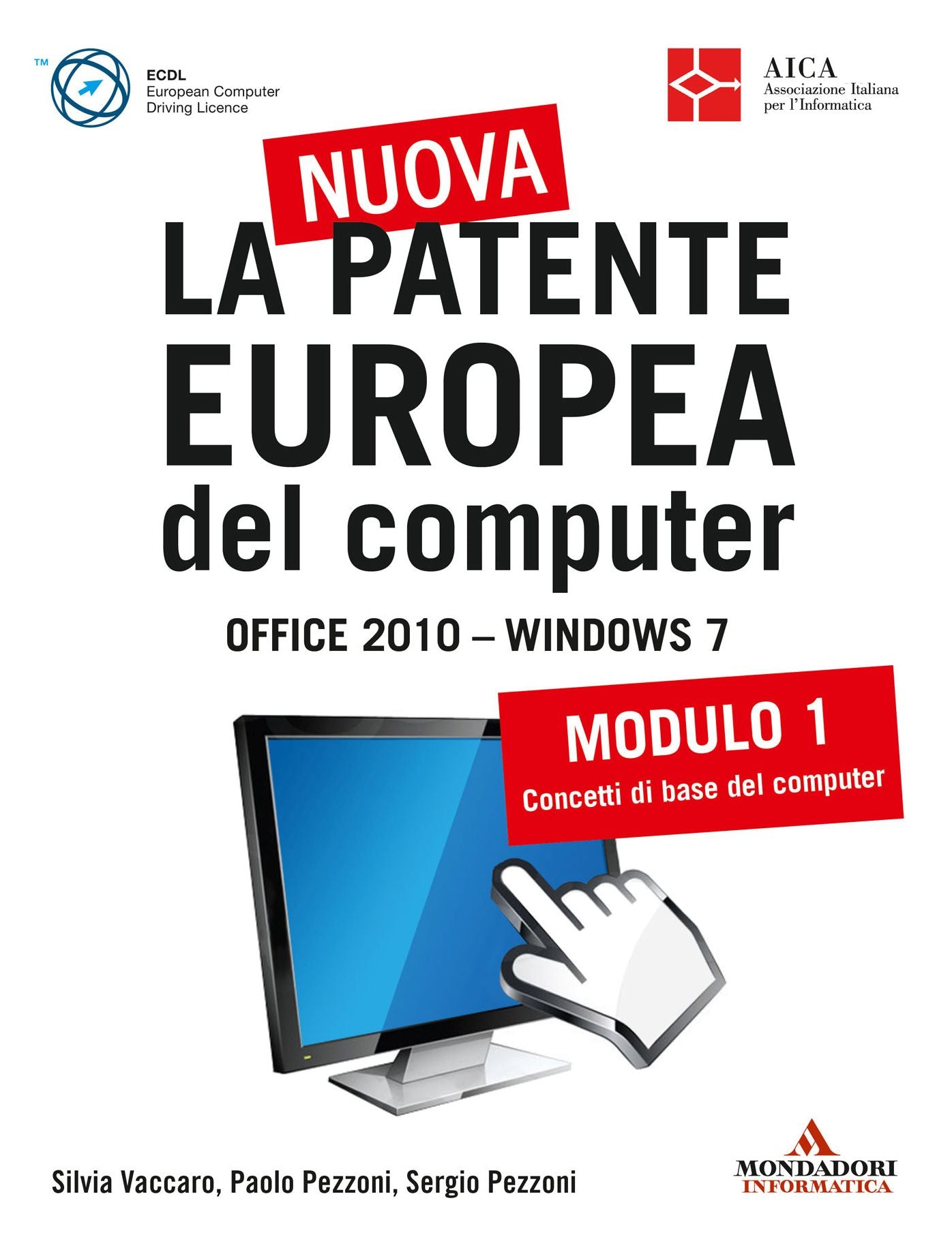 La nuova patente europea del computer Office 2010 Windows 7