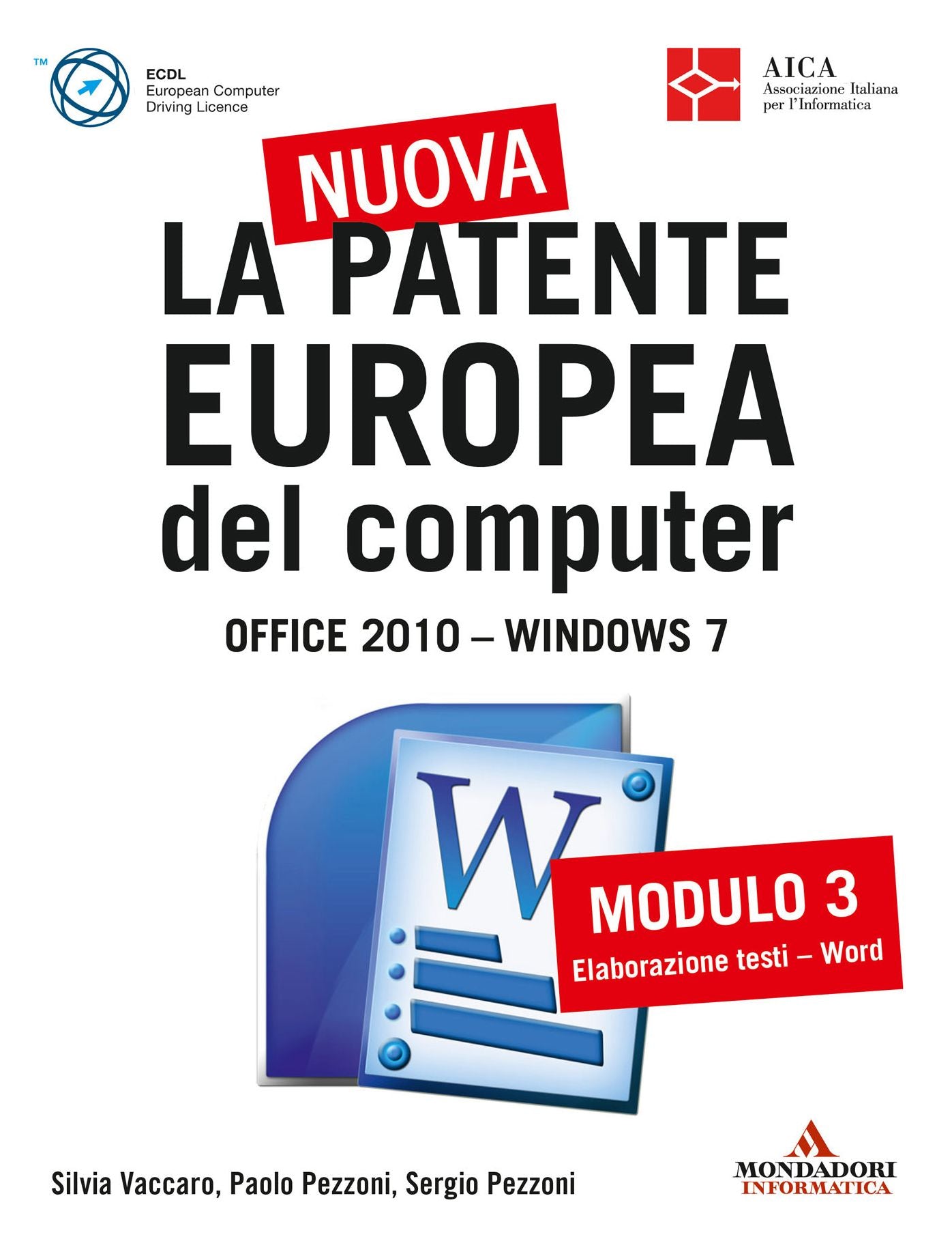 La nuova patente europea del computer Office 2010 Windows 7