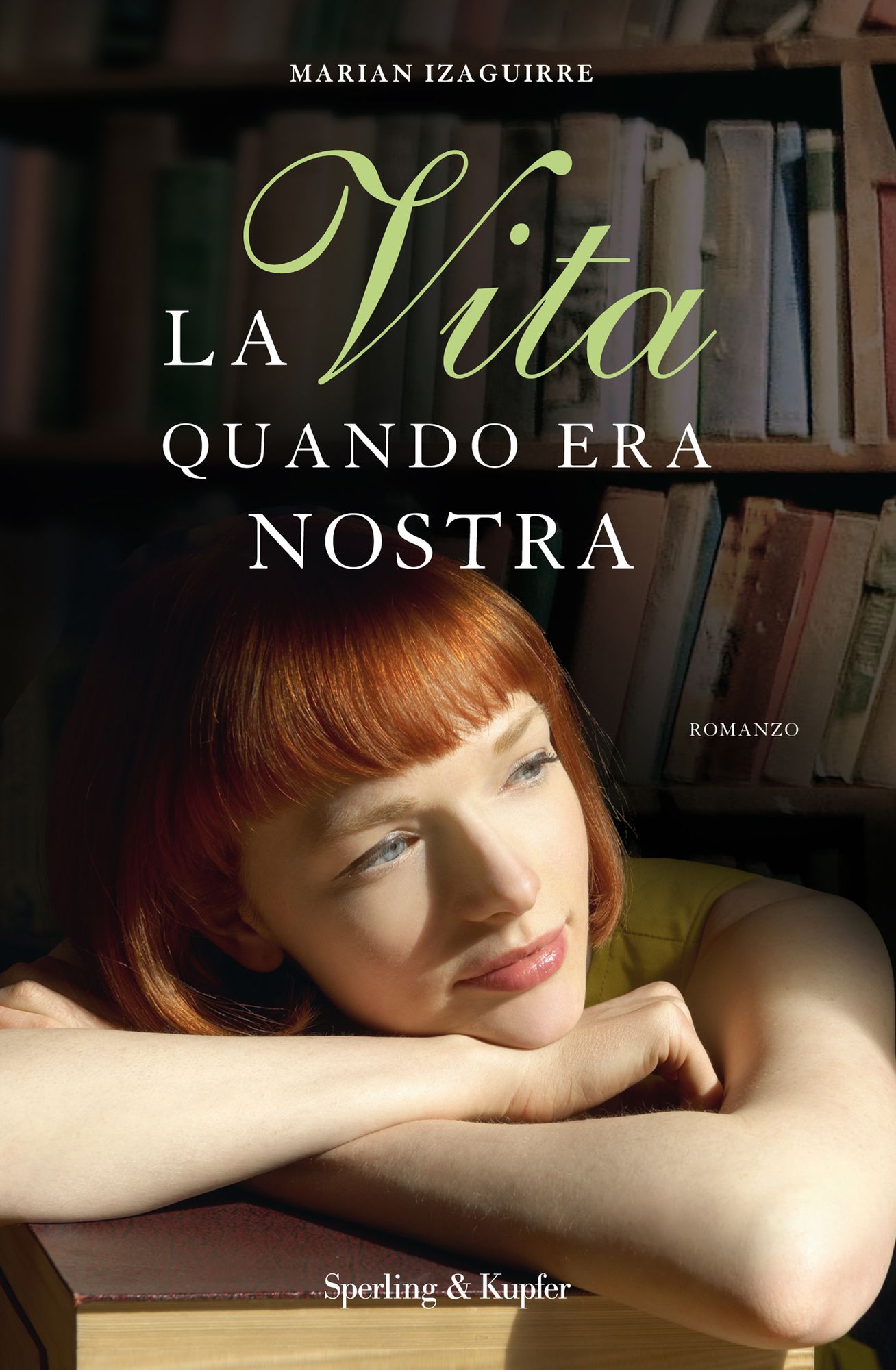 La vita quando era nostra