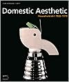 Domestic Aesthetic: Household Art 1920-1970