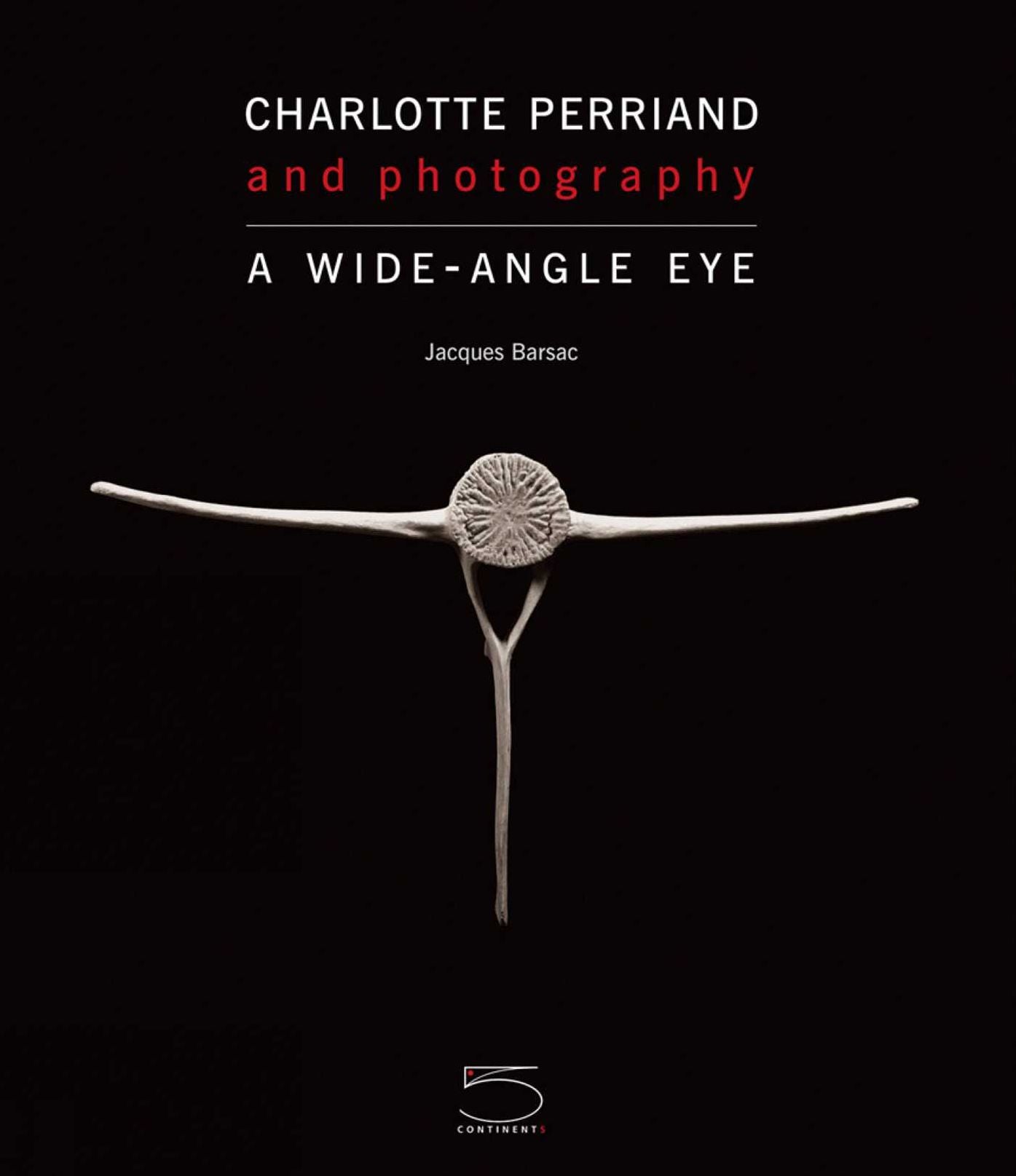 Charlotte Perriand and Photography: A Wide-Angle Eye