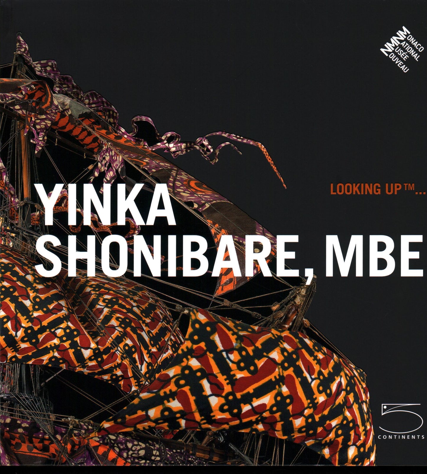 Looking UpTM . . . Yinka Shonibare, MBE