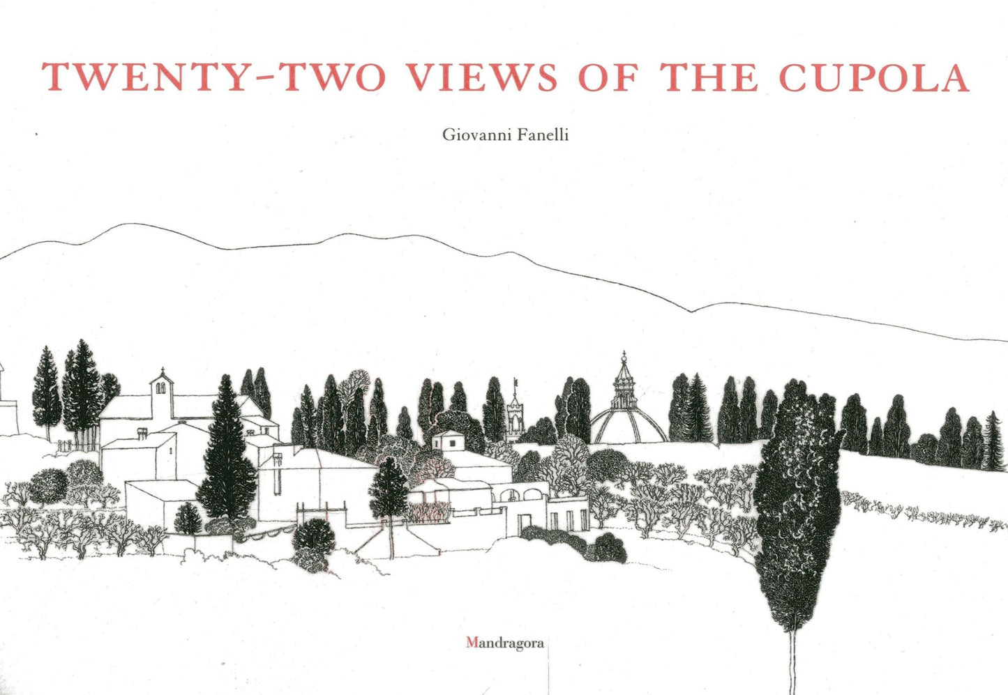 Twenty-two Views of the Cupola