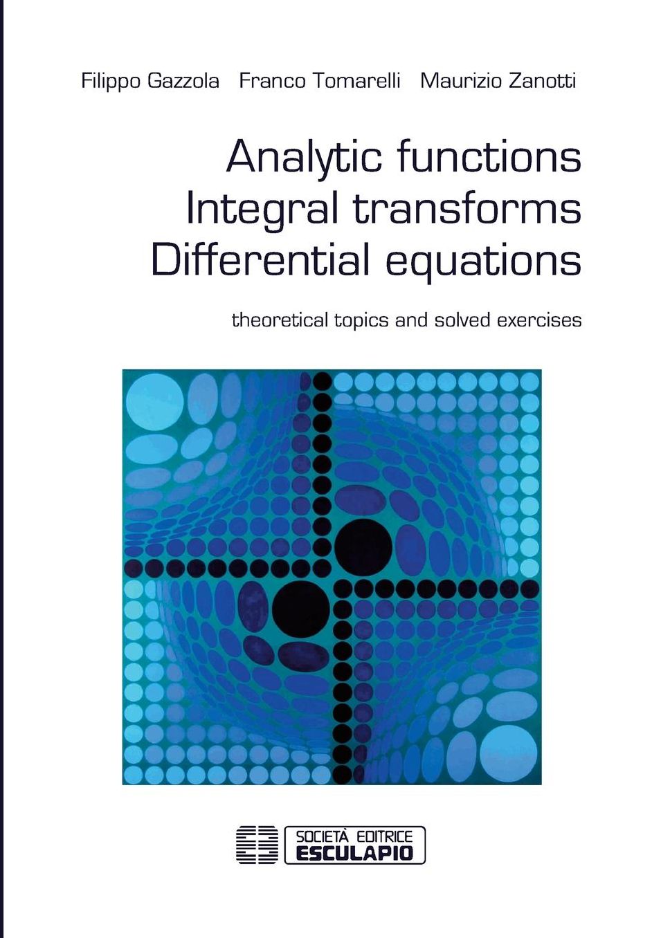 Analytic Functions Integral Transforms Differential Equations
