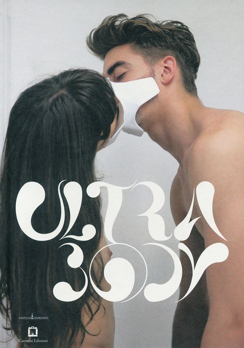 Ultrabody: 208 Works Between Art and Design