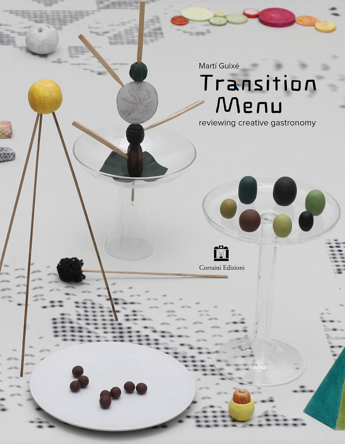 MartÃ¯Â¿Â½ GuixÃ¯Â¿Â½ Transition Menu: Reviewing Creative Gastronomy