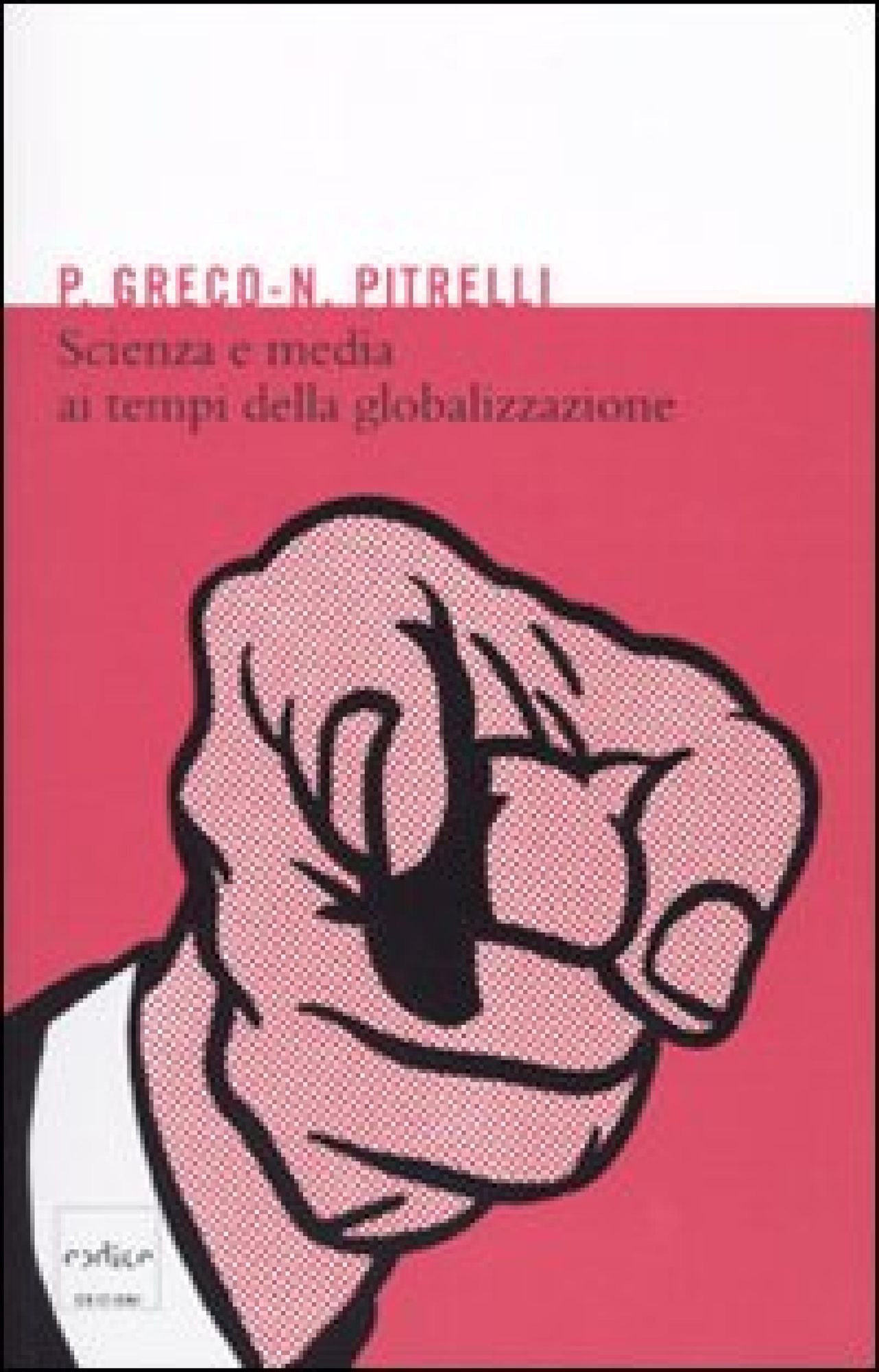 Scienza e media ai tempi della globalizzazione