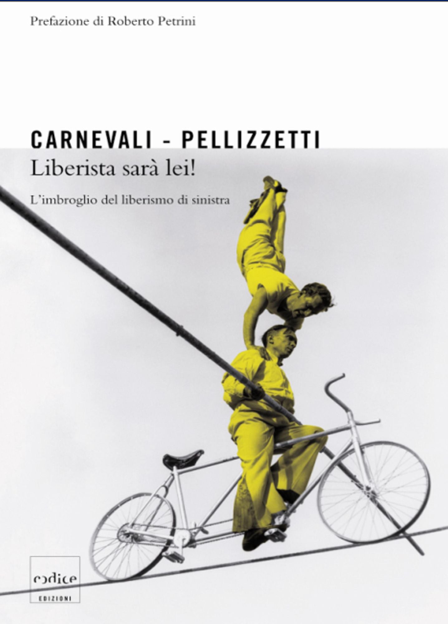 Liberista sarà lei! L'imbroglio dei liberisti di sinistra
