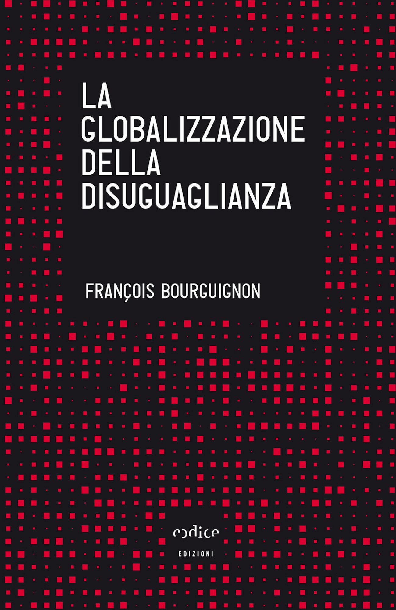 La globalizzazione della disuguaglianza