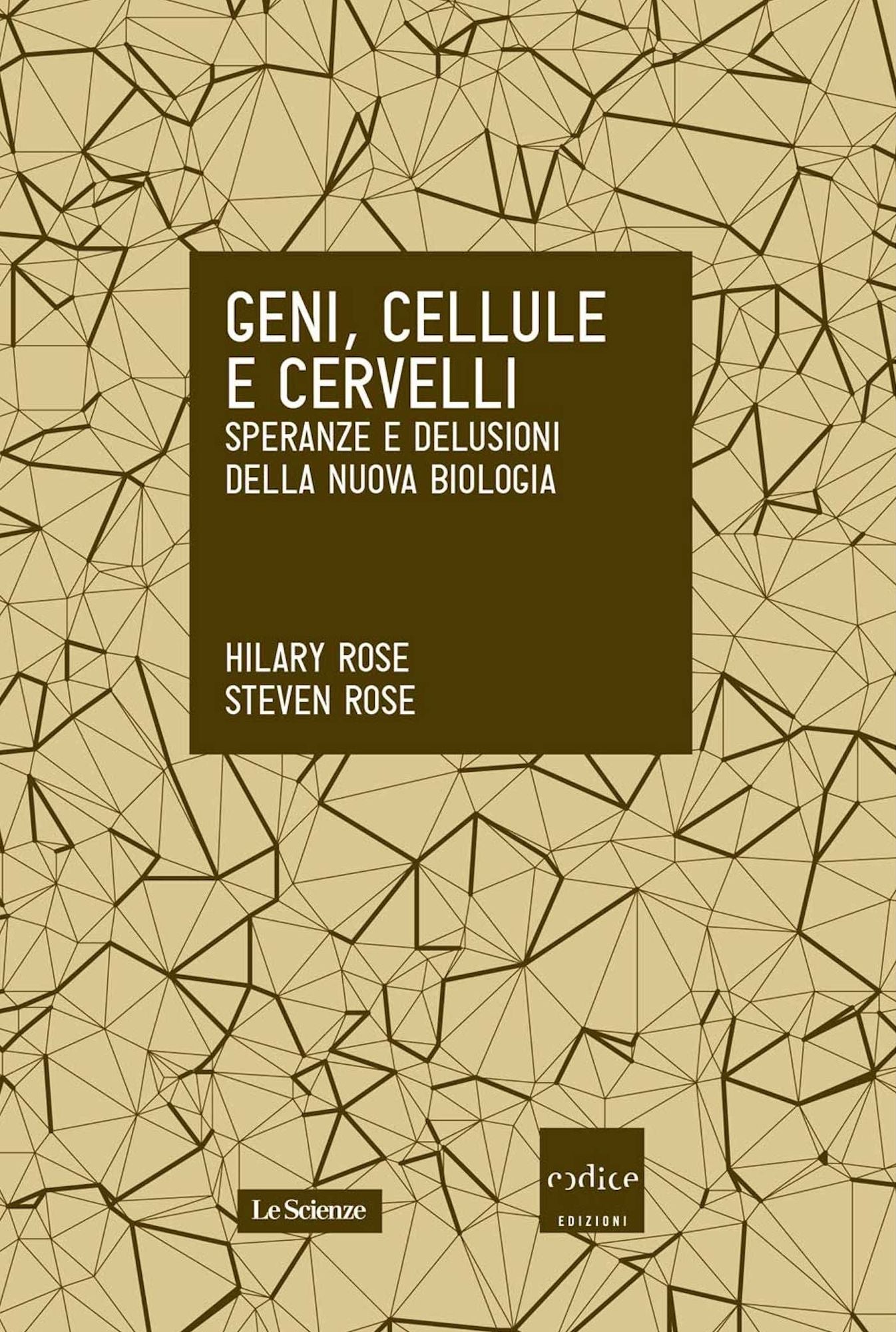 Geni, cellule e cervelli