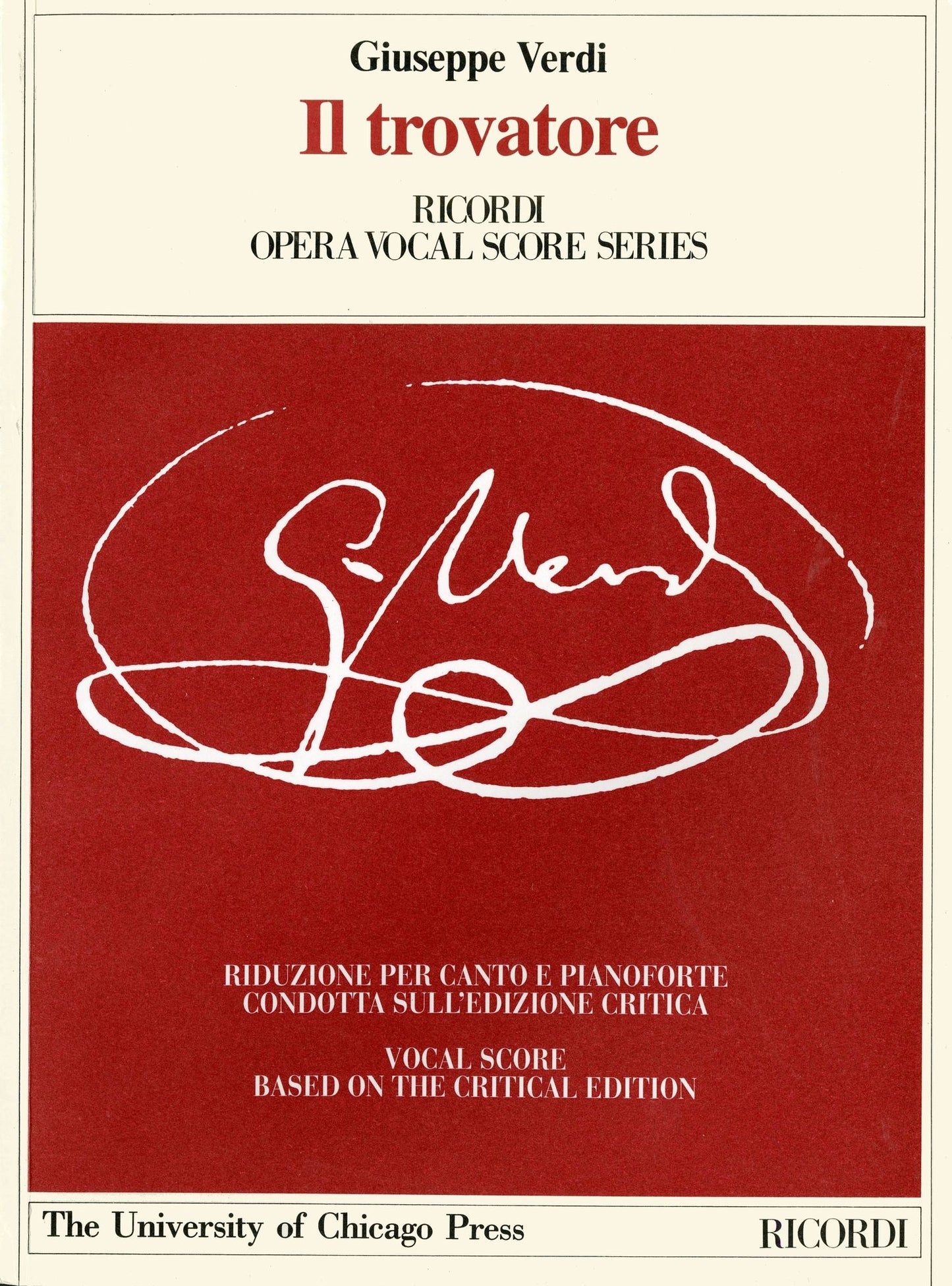 Il Trovatore: Dramma in Four Acts, Libretto by Salvadore Cammarano, the Piano-Vocal Score