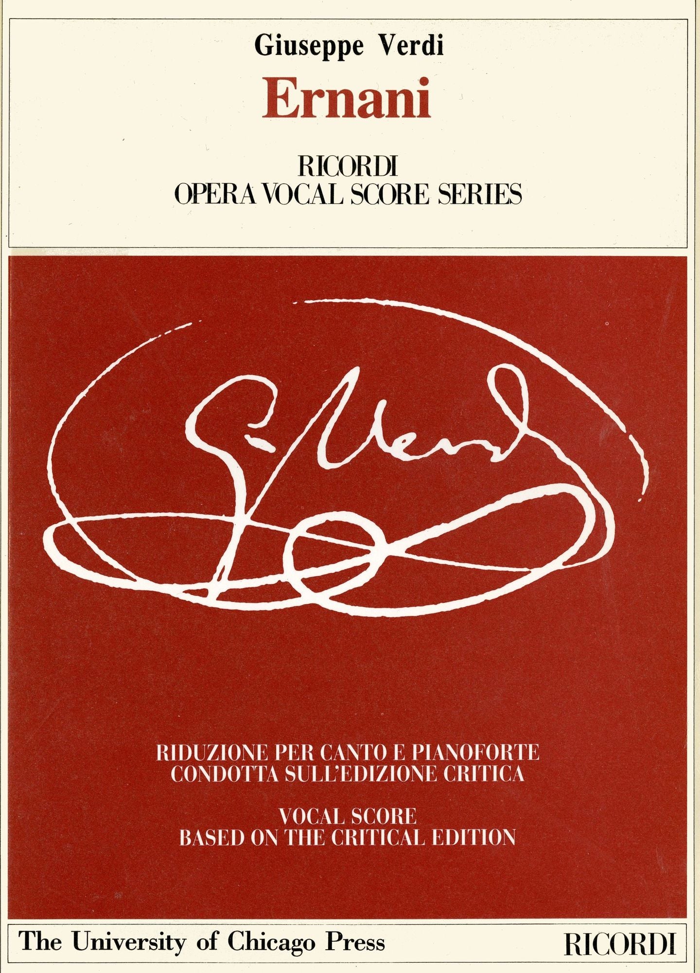 Ernani: Dramma Lirico in Four Parts by Francesco Maria Piave
