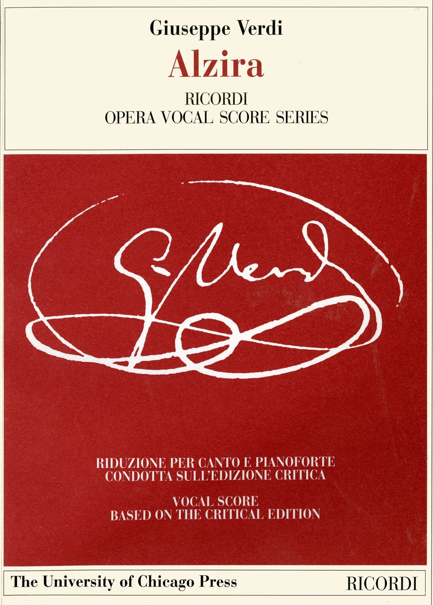 Alzira: Tragedia Lirica in Three Acts Libretto by Salvadore Cammarano, the Piano-Vocal Score