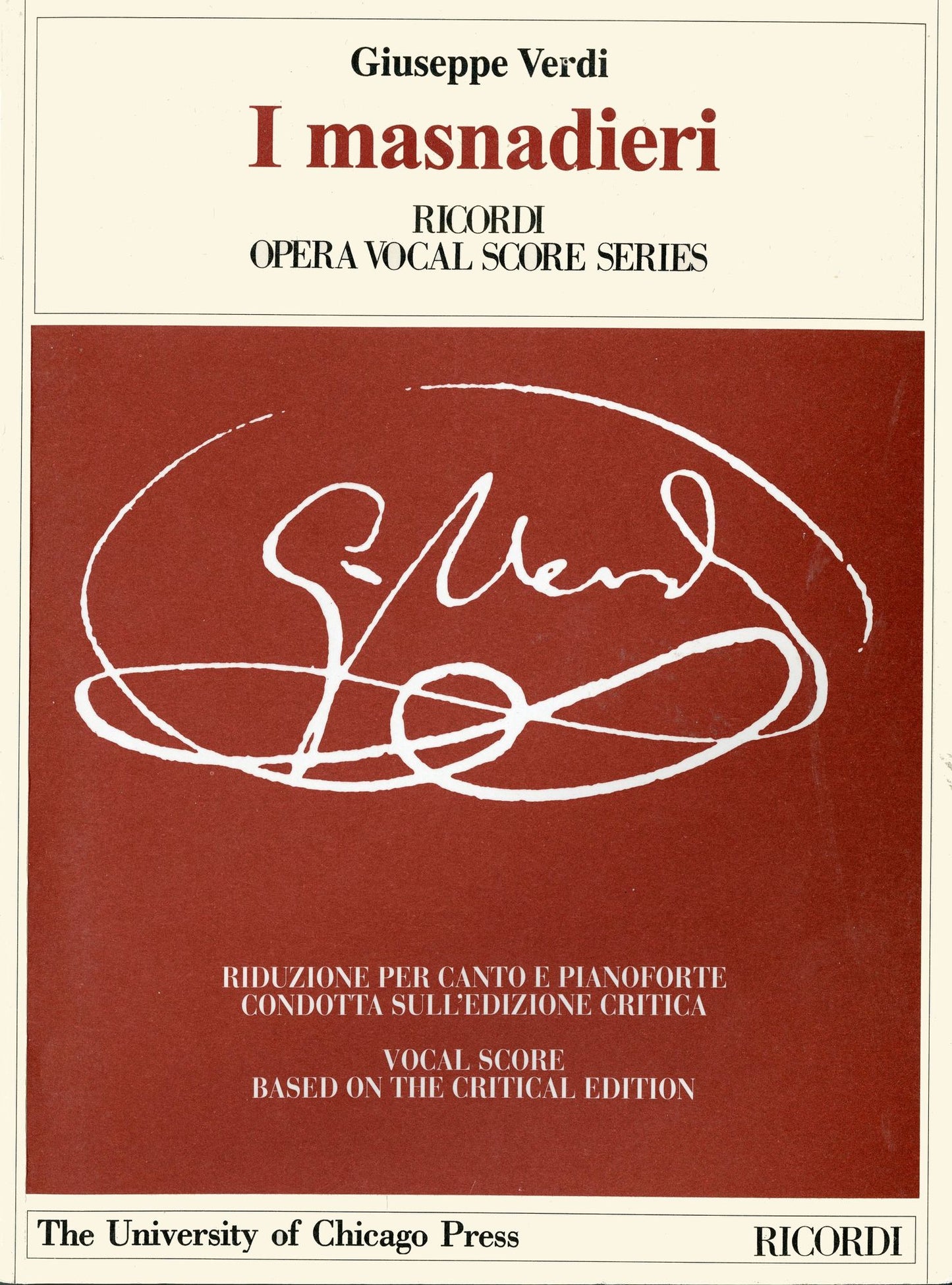 I Masnadieri: Riduzione per Canto Pianoforte Condotta Sull'endizione Critica: Vocal Score Based on the Critical Edition (Ricordi Opera Vocal Score Series)