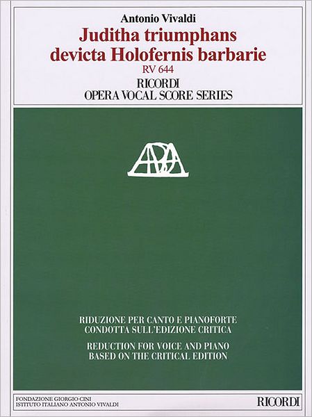 Juditha triumphans devicta Holofernis barbarie, RV 644: Ricordi Opera Vocal Score Series