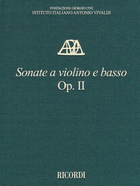 Sonate a violino e basso, Op. II - Critical Edition of the Works of Antonio Vivaldi: Subscriber price within a subscription to the series: $83.00