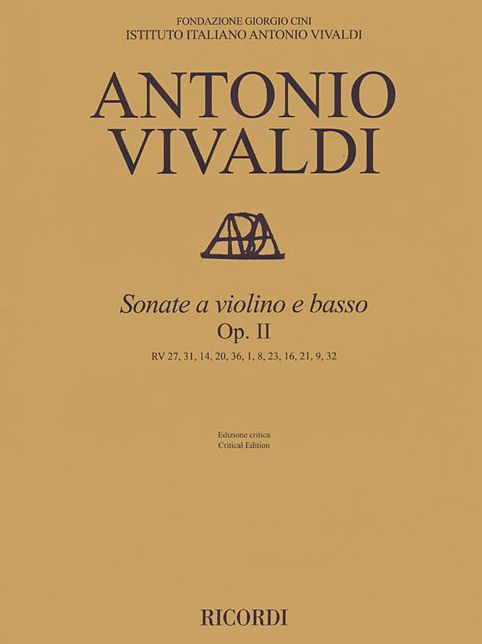 Sonata for Violin and Basso Continuo, Op. 2: RV 27, 31, 14, 20, 36, 1, 8, 23, 16, 21, 9, 32 Critical Edition