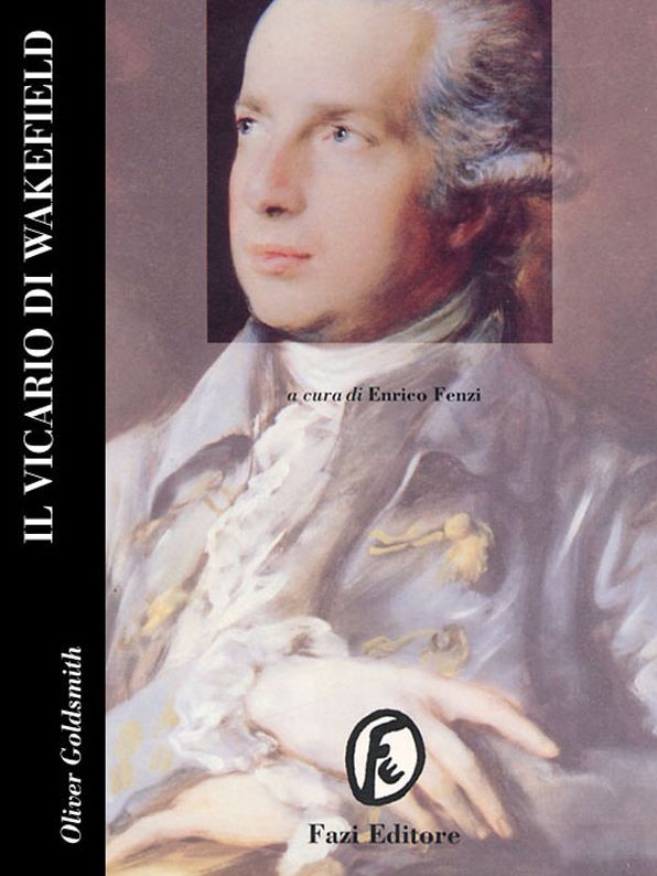 Il vicario di Wakefield: Una storia che si presume scritta da lui stesso