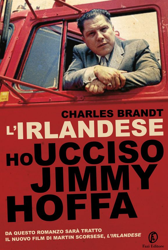 L'irlandese: Ho ucciso Jimmy Hoffa