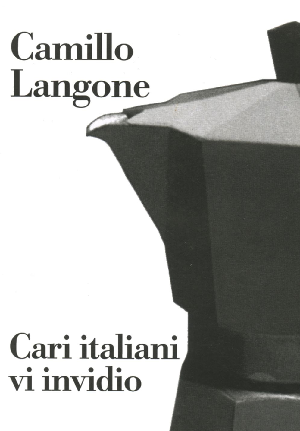 Cari italiani vi invidio
