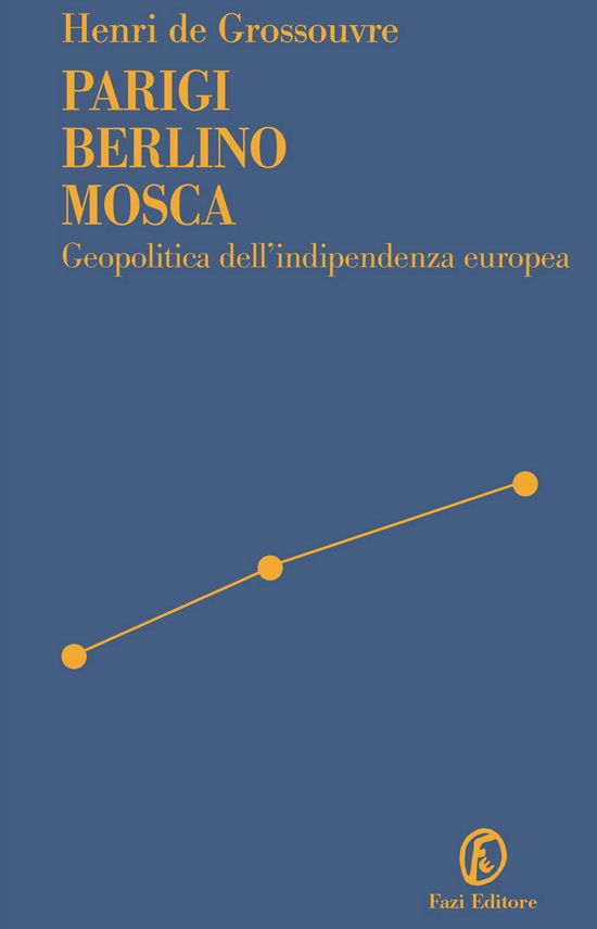 Parigi Berlino Mosca