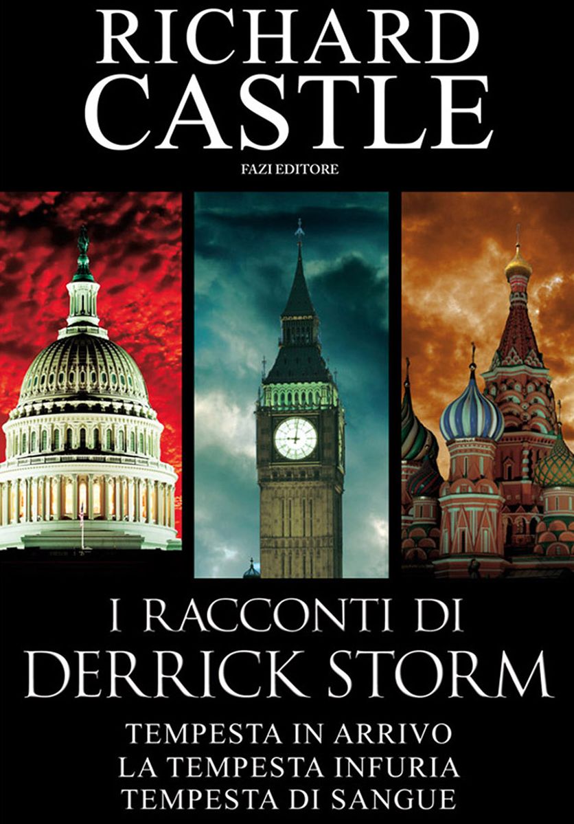 I racconti di Derrick Storm: Tempesta in arrivo / La tempesta infuria / Tempesta di sangue