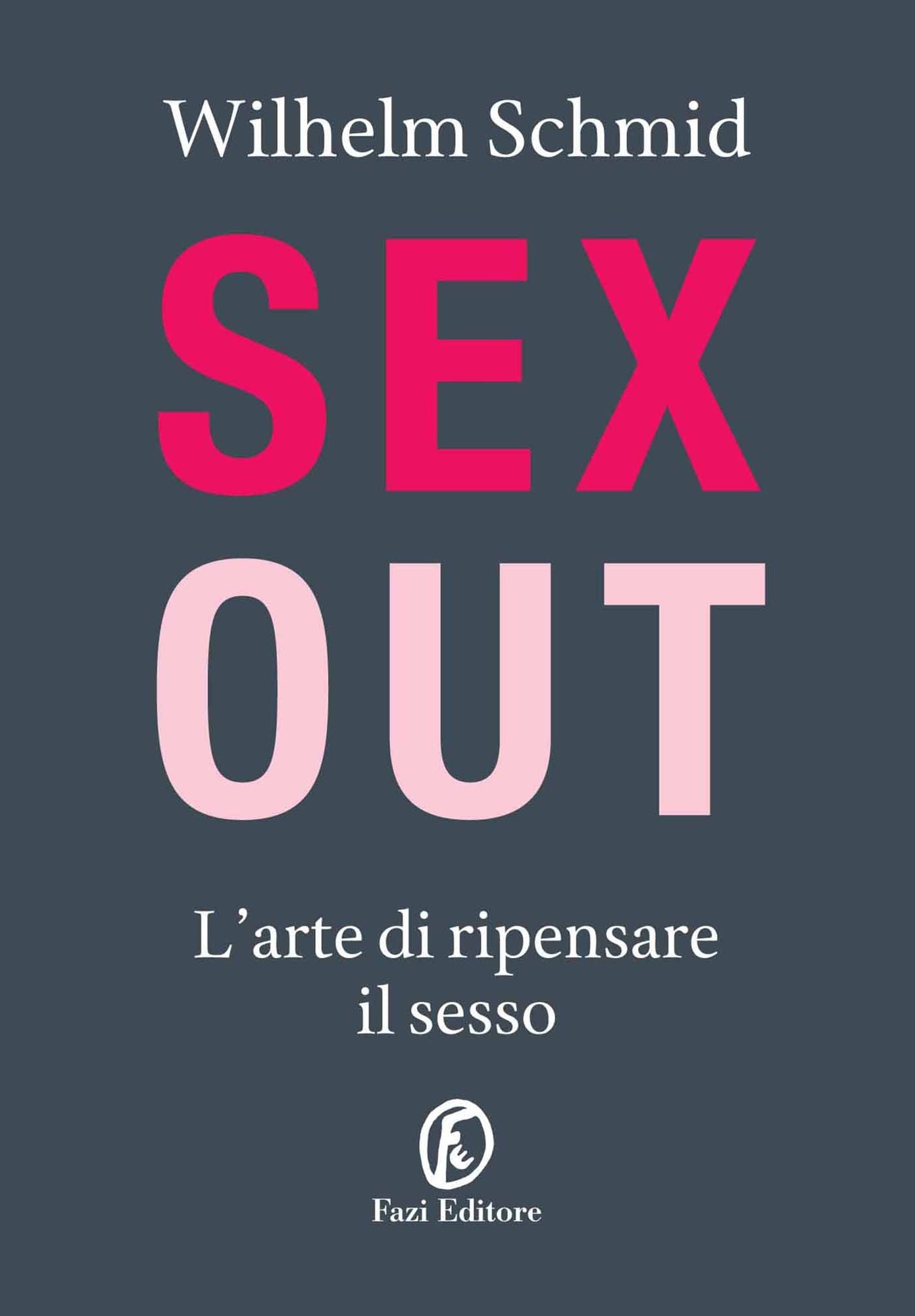Sex out: L'arte di ripensare il sesso