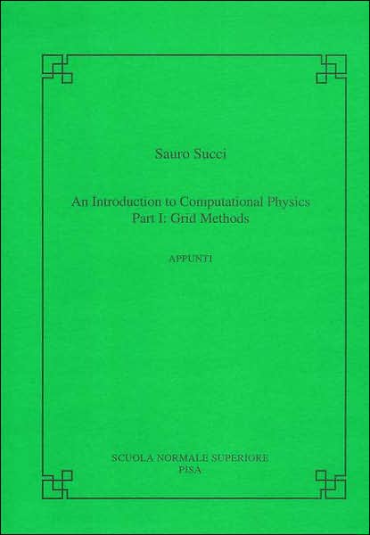 An introduction to computational physics: Part I: grid methods