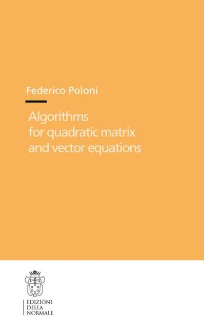 Algorithms for Quadratic Matrix and Vector Equations