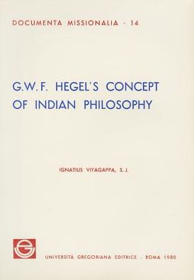 G.W.F. Hegel's Concept of indian Philosophy