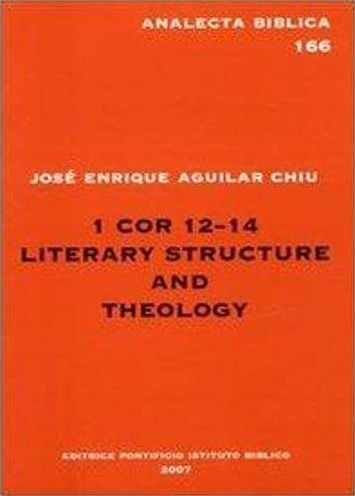 1 Cor 12 Literary Structure and Theology