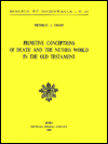 Primitive Conceptions of Death and the Nether World in the Old Testament