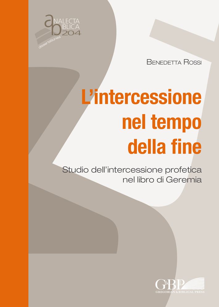 Intercessione Nel Tempo Della Fine: Studi Dell'Intercessione Profetica Nel Libro Di Geremia