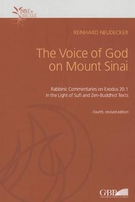 The Voice of God on Mount Sinai: rabbinic commentaries on Exodus 20:1 in the light of Sufi and Zen-Buddhist texts