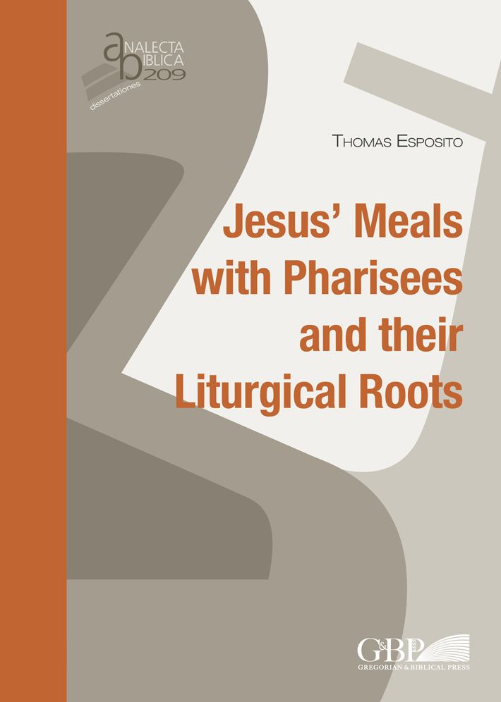 Jesus's Meals with Pharisees and their Liturgical Roots