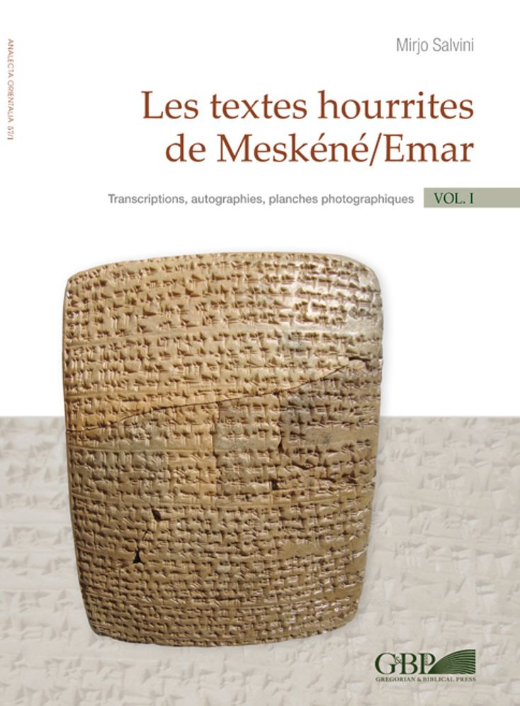 Les textes hourrites de Meskene/Emar: Transcriptions, autographies, planches photographiques