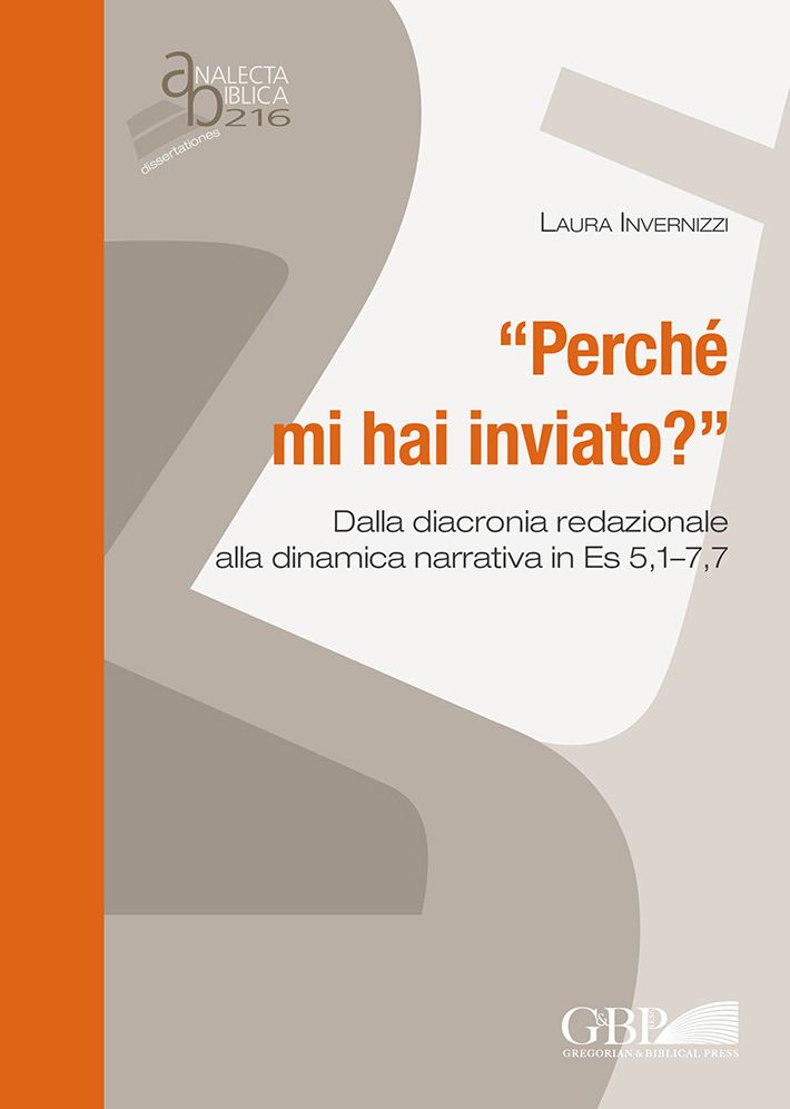 'Perche mi hai Inviato ?': Dalla diacronia redazionale alla dinamica narrativa in Ex 5,1-7,7