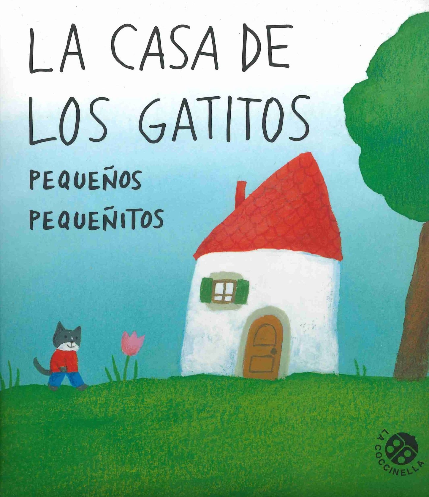 La Casa de Los Gatitos Pequeï¿½os Pequeï¿½itos